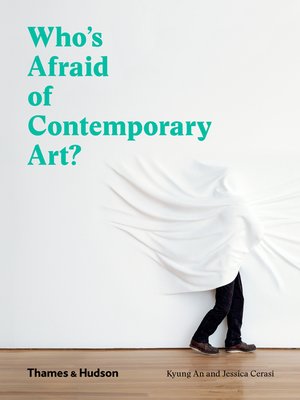 cover image of Who's Afraid of Contemporary Art?